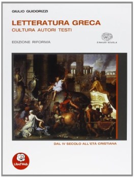 letteratura greca 3 dal IV sec. all\'eta\' cristiana