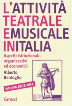 attivit teatrale e musicale in italia