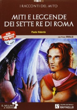 miti e leggende dei sette re di roma +cd narrativa