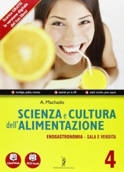 scienza e cultura dell\'alimentazione 4 materie tecn.itg,a,ipa