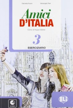 amici d\'italia esercizi 3 +cd italiano per stranieri