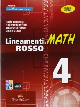 lineamenti.math rosso 4 matematica x superiori