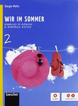 wir im sommer 2 +cd senza soluzioni tedesco, grammatica