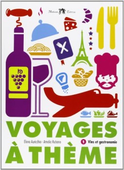 voyages a theme 1 vins et gastronomie francese tecnico