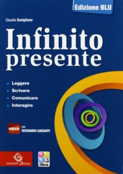 infinito presente ed.blu +eb italiano, gramm. medie