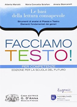 facciamo testo! poesia, consapevole italiano, antologia bn