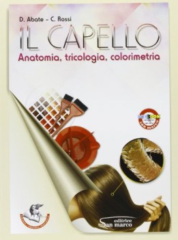 capello, anatomia tricologia colorimetr materie tecn.itc,f,t,ipc