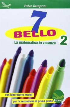 7bello la matematica in vacanza 2 libri vacanze