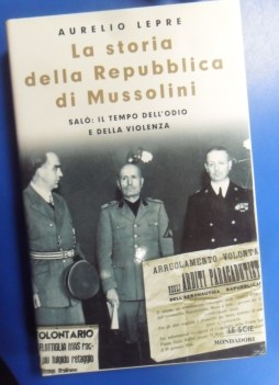 storia della repubblica di mussolini. sal tempo dell\'odio