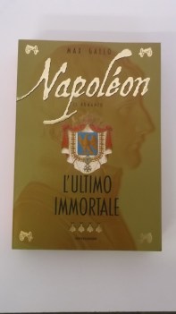 napoleon l\'ultimo immortale (fuori catalogo)