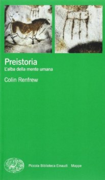 preistoria l\'alba della mente umana