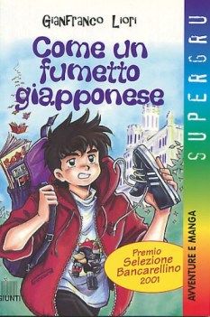 come un fumetto giapponese (supergru)