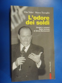 odore dei soldi origini e misteri delle fortune di silvio berlusconi