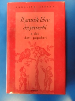 Grande libro dei proverbi e dei detti popolari