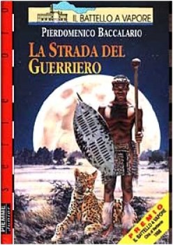 strada del guerriero (oro rossa 6)