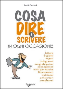 cosa dire o scrivere in ogni occasione