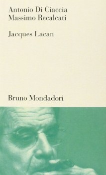 jacques lacan. un insegnamento sul sapere dell\'inconscio