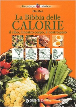 bibbia delle calorie (fuori catalogo)