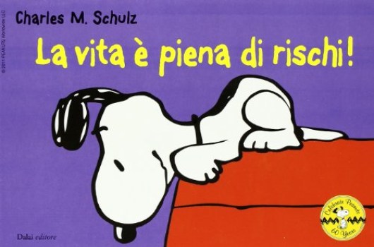 vita  piena di rischi!