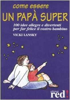 come essere un papa\' super