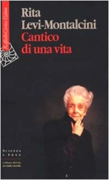 cantico di una vita (scienza e idee 77)