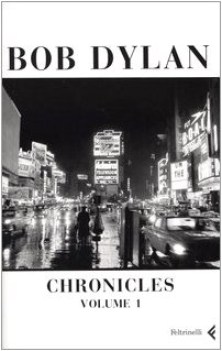 bob dylan chronicles vol.1