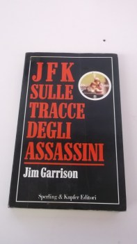 jfk sulle tracce degli assassini