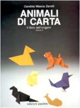 animali di carta libro origami vol.2