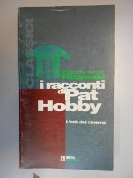 racconti di pat hobby eta del cinema