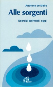 alle sorgenti esercizi spirituali oggi