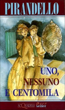 uno nessuno e centomila (best seller)