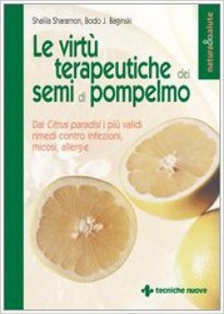 virtu terapeutiche dei semi di pompelmo