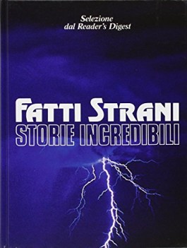 fatti strani storie incredibili