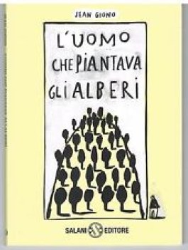 uomo che piantava gli alberi