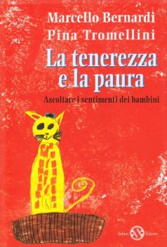 tenerezza e la paura