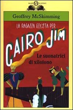 ragazza giusta per cairo jim le suonatrici di xilofono