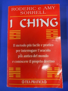 ching. il metodo pi facile e pratico per interrogare l\'antico oracolo cinese