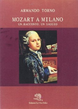 mozart a milano un racconto un saggio