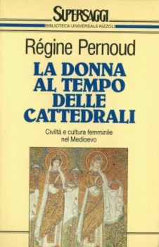 donna al tempo delle cattedrali