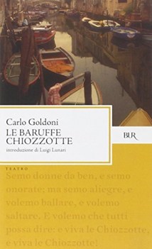 baruffe chiozzotte (bur teatro 165)