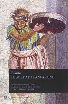 soldato fanfarone (TF latino) (titolo orig. miles gloriosus)