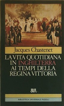 vita quotidiana in inghilterra ai tempi della regina vittoria