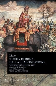 storia di roma (dalla sua fondazione) volume V  (libri XXl - XXlll) (tf latino)