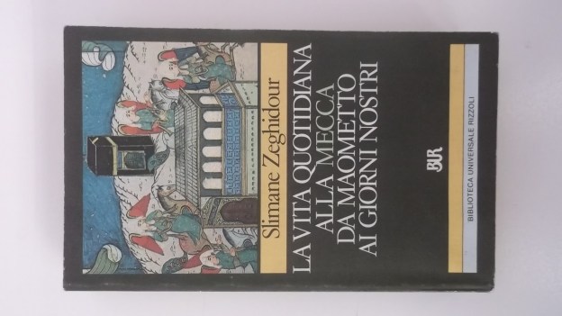 vita quotidiana alla mecca da maometto ai giorni nostri