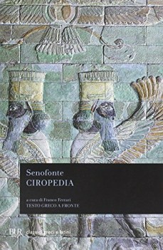 ciropedia (ferrari) (2vv) (TF greco) (libri I-IV/V-VIII)