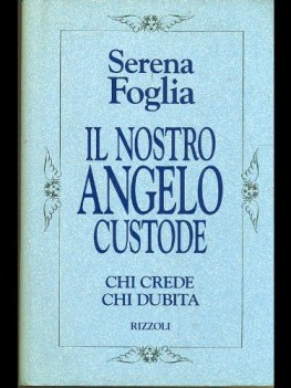 nostro angelo custode chi crede chi dubita