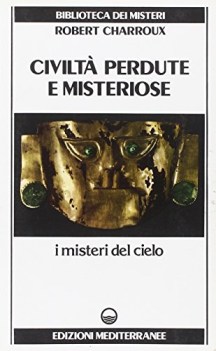 civilt perdute e misteriose. misteri del cielo