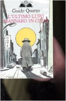 ultimo lupo mannaro in citt