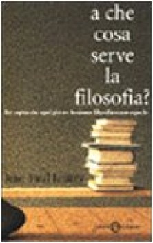 a che cosa serve la filosofia