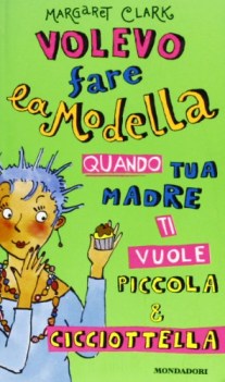 volevo fare la modella quando tua madre